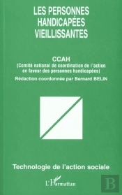 Les Personnes Handicapees Vieillissantes ; Ccah