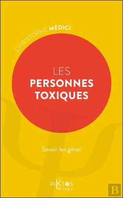 Bertrand.pt - Les Personnes Toxiques : Savoir Les Gérer