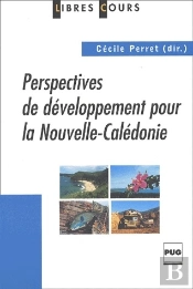 Les Perspectives De Developpement Pour La Nouvelle Caledonie
