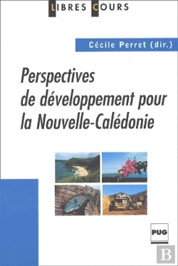 Bertrand.pt - Les Perspectives De Developpement Pour La Nouvelle Caledonie