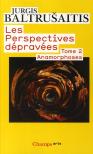 Les Perspectives Dépravées Tome 2 ; Anamorphoses