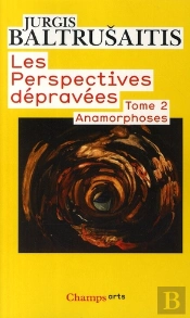 Les Perspectives Dépravées Tome 2 ; Anamorphoses