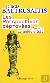 Les Perspectives Dépravées Tome 3 ; La Quête D'Isis