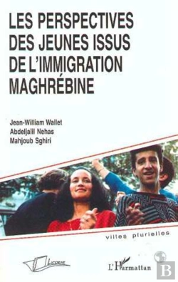 Bertrand.pt - Les Perspectives Des Jeunes Issus De L'Immigration Maghrebine