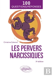 Les Pervers Narcissiques (3e Édition)