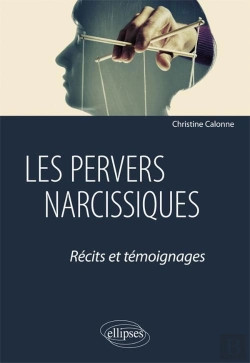 Bertrand.pt - Les Pervers Narcissiques ; Récits Et Témoignages