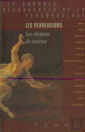 Les Perversions : Les Chemins De Traverse