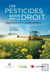 Les Pesticides Saisis Par Le Droit : Regards Croisés Et Pluridisciplinaires