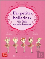 Les Petites Ballerines Et La Belle Au Bois Dormant