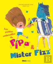 Les Petites Embrouilles De Pipa Et Mister Fizz : Avec Un Poney Mignon Dedans