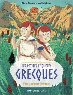 Bertrand.pt - Les Petites Enquêtes Grecques Tome 3 : Forts Comme Hercule