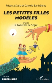 Les Petites Filles Modeles D'Après La Comtesse De Ségur
