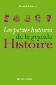 Les Petites Histoires De La Grande Histoire