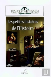 Les Petites Histoires De L'Histoire