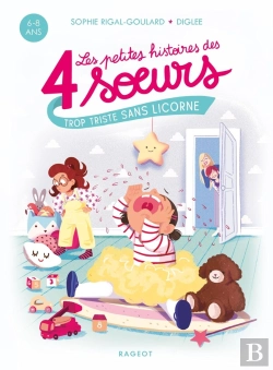 Bertrand.pt - Les Petites Histoires Des 4 Soeurs Tome 1 : Trop Triste Sans Licorne