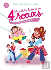 Les Petites Histoires Des 4 Soeurs Tome 2 : Même Pas Peur