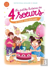 Les Petites Histoires Des 4 Soeurs Tome 5 : Un Super Anniversaire