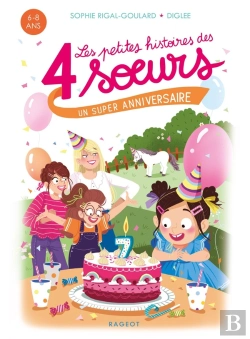 Bertrand.pt - Les Petites Histoires Des 4 Soeurs Tome 5 : Un Super Anniversaire