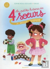 Les Petites Histoires Des 4 Soeurs Tome 6 : La Grosse Dispute