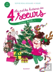 Les Petites Histoires Des 4 Soeurs Tome 7 : Vivement Noël !