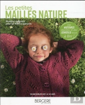 Les Petites Mailles Nature ; Modèles À Tricoter Filles Et Garçons De 1 À 12 Ans ; 30 Modèles