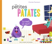 Les Petites Patates T.6 ; La Nuit