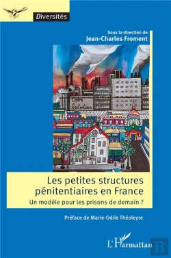 Bertrand.pt - Les Petites Structures Pénitentiaires En France : Un Modèle Pour Les Prisons De Demain ?