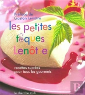 Les Petites Toques Lenôtre ; Recettes Sucrées Pour Tous Les Gourmets