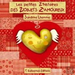 Bertrand.pt - Les Petites Z'Histoires Des Z'Objets Z'Amoureux