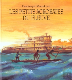 Bertrand.pt - Les Petits Acrobates Du Fleuve