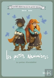 Les Petits Alchimistes : La Potion D'Invisibilité