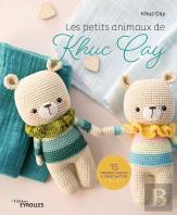 Les Petits Animaux De Khuc Cay ; 15 Adorables Créations À Crocheter