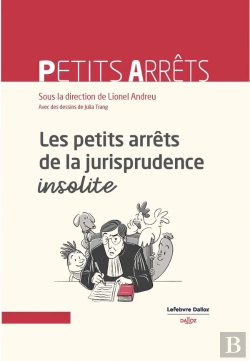 Bertrand.pt - Les Petits Arrêts De La Jurisprudence Insolite