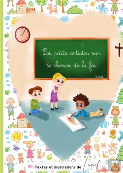 Bertrand.pt - Les Petits Artistes Sur Le Chemin De Le Foi - Eveil A La Foi