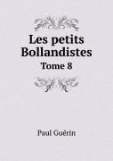 Les Petits Bollandistes Tome 8