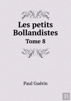 Bertrand.pt - Les Petits Bollandistes Tome 8