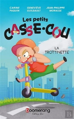 Bertrand.pt - Les Petits Casse-Cou Tome 4 : La Trottinette