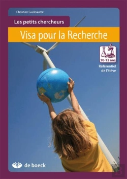 Bertrand.pt - Les Petits Chercheurs 10-12 Ans - Visa Pour La Recherche Referentiel De L'Eleve