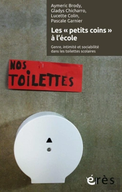 Bertrand.pt - Les Petits Coins De L'Ecole - Genre, Intimite Et Sociabilite Dans Les Toilettes Scolaires