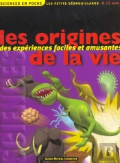 Les Petits Debrouillards T.7 ; Les Origines De La Vie
