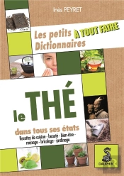 Les Petits Dictionnaires À Tout Faire ; Le Thé Dans Tous Ses États ; Recettes De Cuisine ; Beauté ; Bien-Être ; Ménage ; Bricolage ; Jardinage