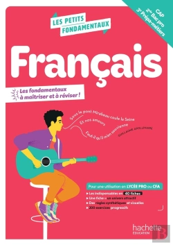 Bertrand.pt - Les Petits Fondamentaux : Français ; Cap, 2de Bac Pro, 3e Prépa-Métiers ; Cahier (Édition 2026)