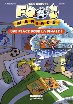 Bertrand.pt - Les Petits Foot Maniacs Tome 3 : Une Place Pour La Finale !