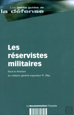 Bertrand.pt - Les Petits Guides De La Défense ; Les Réservistes Militaires