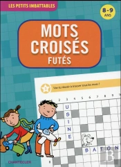 Les Petits Imbattables - Mots Croises Futes (8-9 A.)