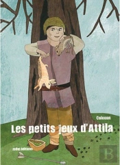 Les Petits Jeux D'Attila