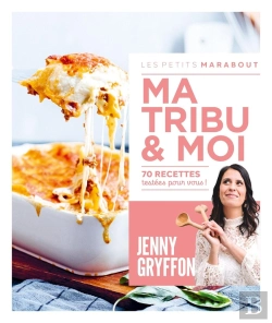 Bertrand.pt - Les Petits Marabout : Ma Tribu & Moi : 70 Recettes Testées Pour Vous !