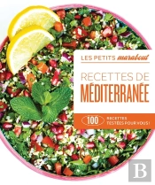 Les Petits Marabout : Recettes De Méditerrannée : 100 Recettes Testées Pour Vous !