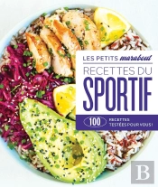 Les Petits Marabout : Recettes Du Sportif : 100 Recettes Testées Pour Vous !