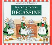 Les Petits Metiers De Becassine